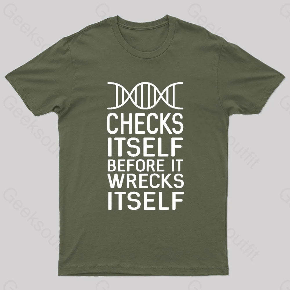 Dna Checks Itself Before It Wrecks Nerd T-Shirt Army Green / S