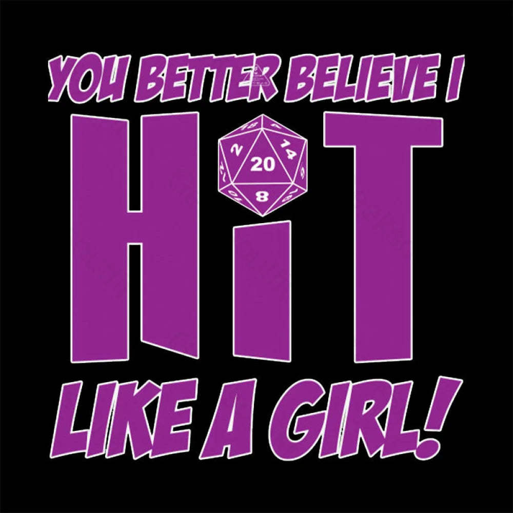 Dnd Better Believe I Hit T-Shirt