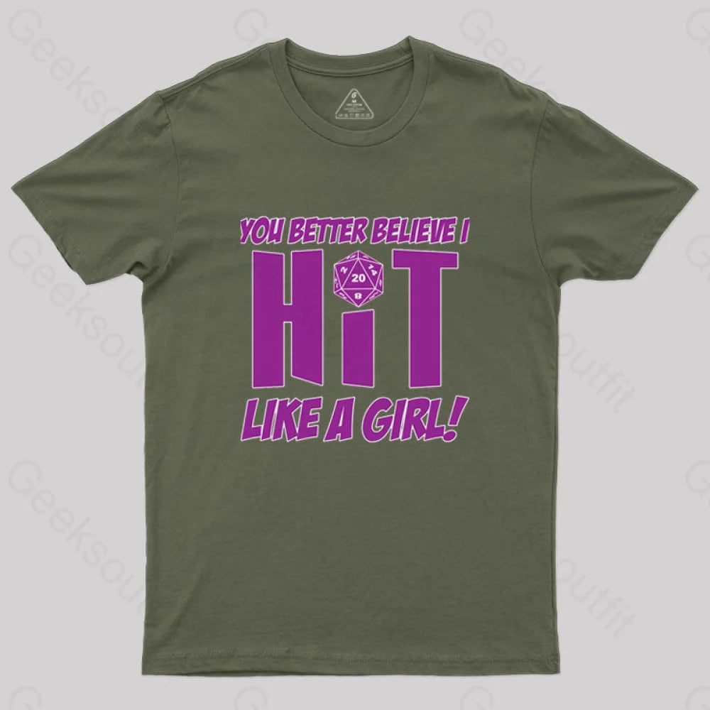 Dnd Better Believe I Hit T-Shirt Army Green / S