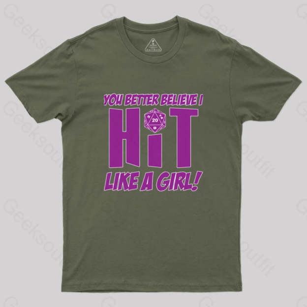 Dnd Better Believe I Hit T-Shirt Army Green / S