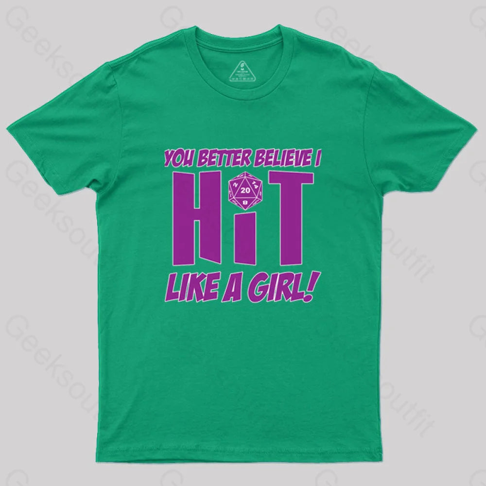 Dnd Better Believe I Hit T-Shirt Green / S