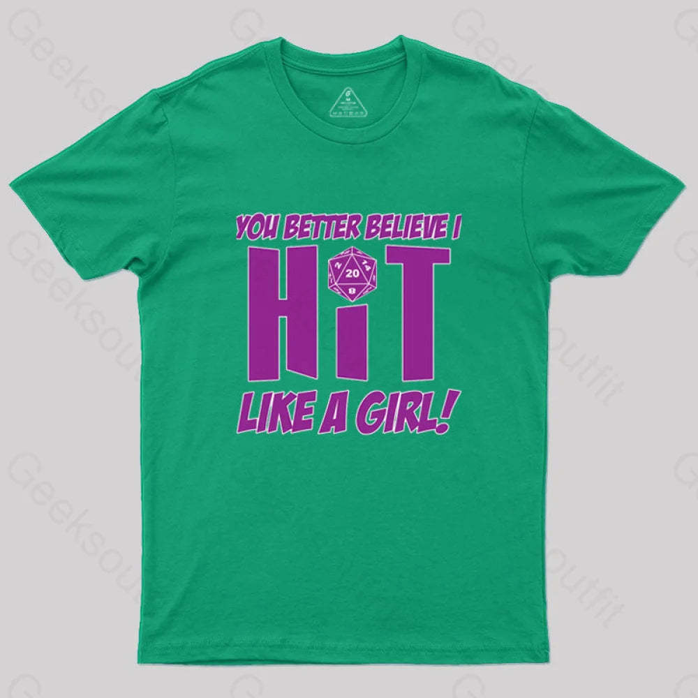 Dnd Better Believe I Hit T-Shirt Green / S