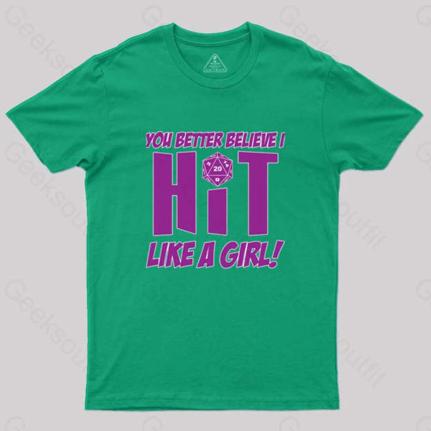 Dnd Better Believe I Hit T-Shirt Green / S