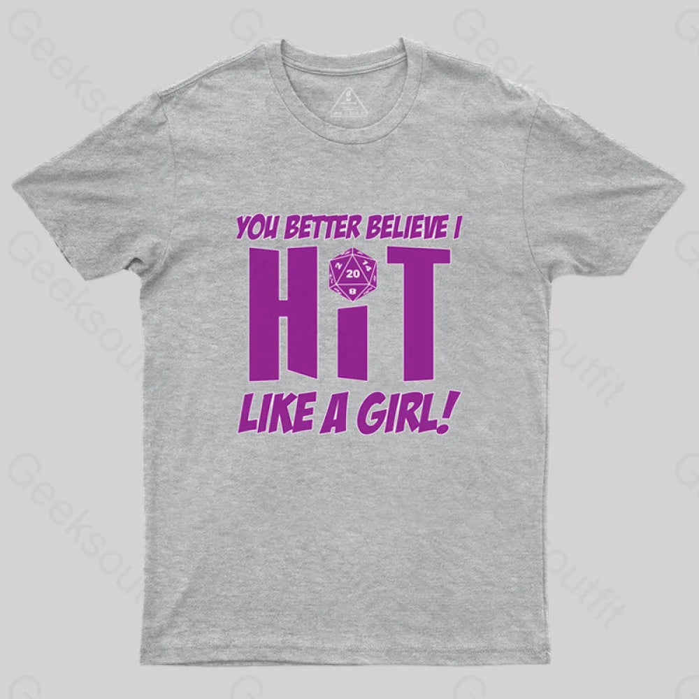 Dnd Better Believe I Hit T-Shirt Grey / S