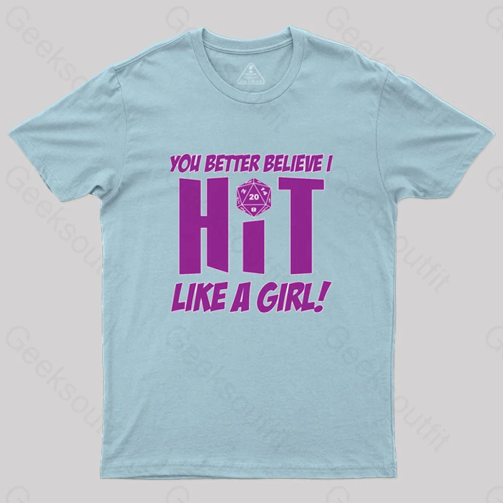 Dnd Better Believe I Hit T-Shirt Light Blue / S