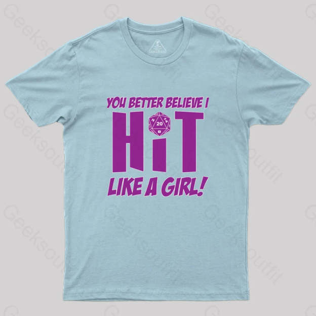 Dnd Better Believe I Hit T-Shirt Light Blue / S