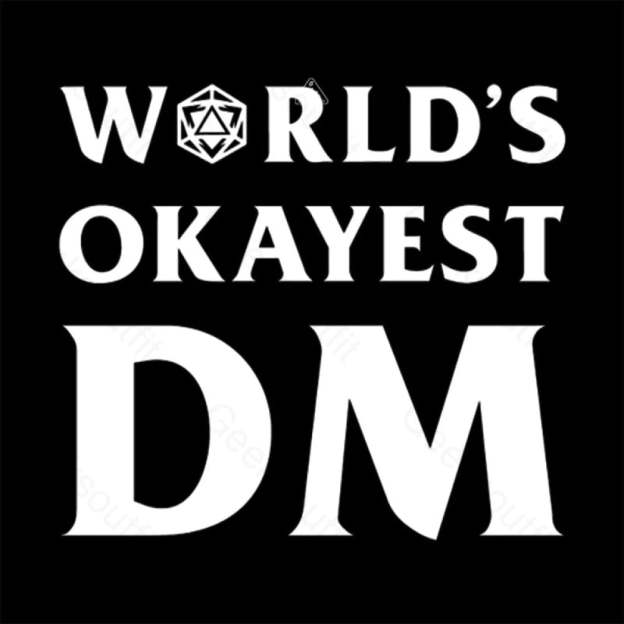 Dnd Design World’s Okayest Dm T-Shirt