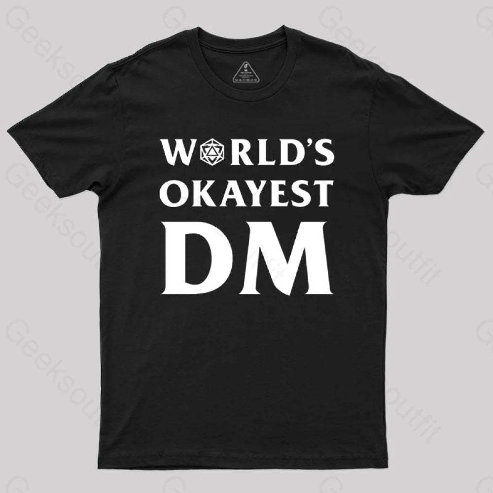 Dnd Design World’s Okayest Dm T-Shirt Black / S