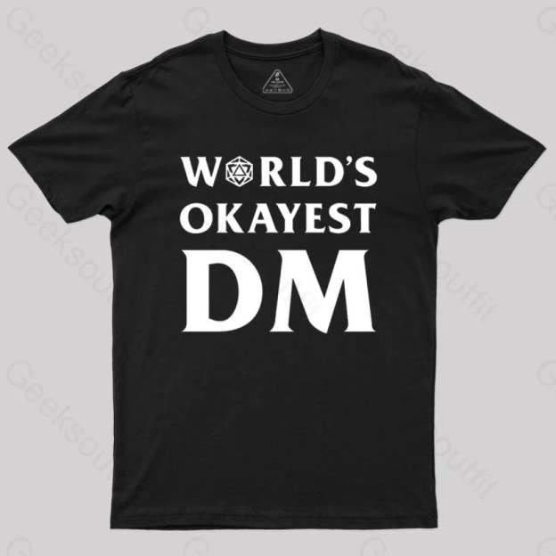 Dnd Design World’s Okayest Dm T-Shirt Black / S