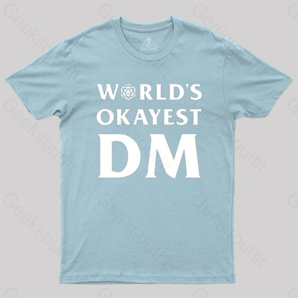 Dnd Design World’s Okayest Dm T-Shirt Light Blue / S