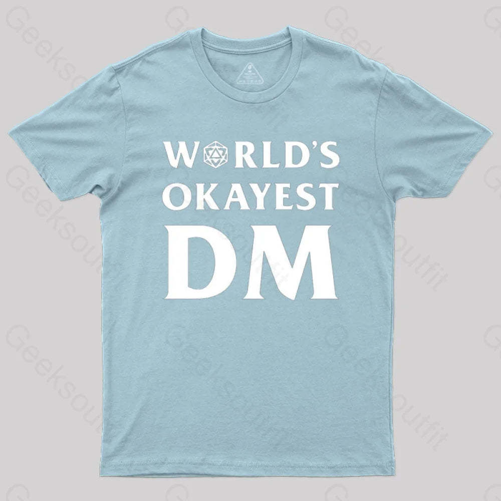 Dnd Design World’s Okayest Dm T-Shirt Light Blue / S