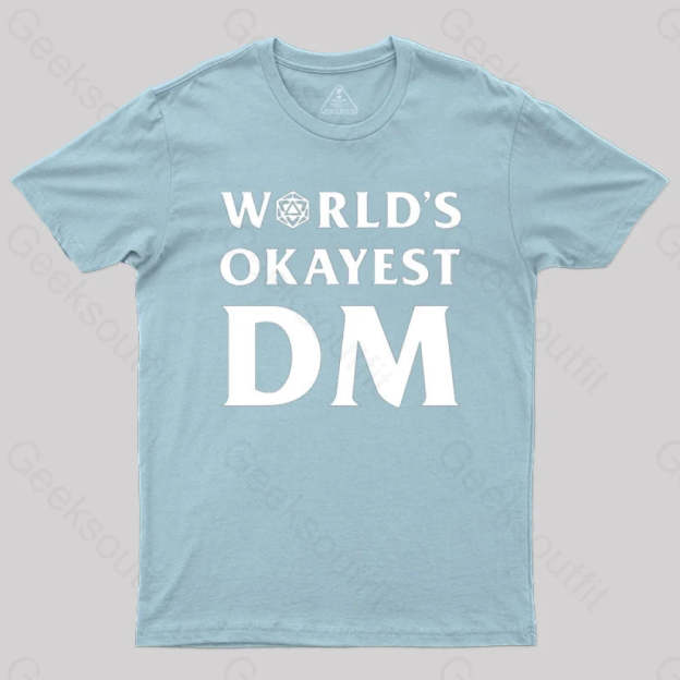 Dnd Design World’s Okayest Dm T-Shirt Light Blue / S