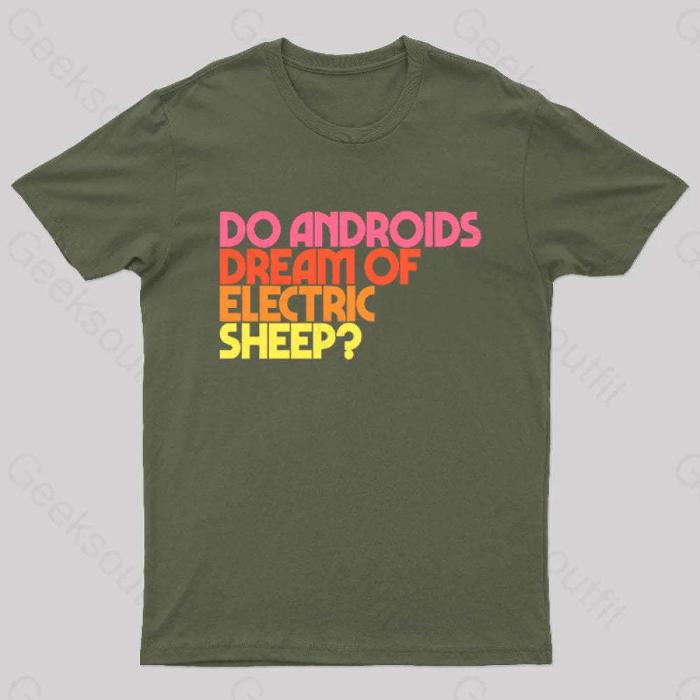 Do Androids Dream Of Electric Sheep Nerd T-Shirt Army Green / S