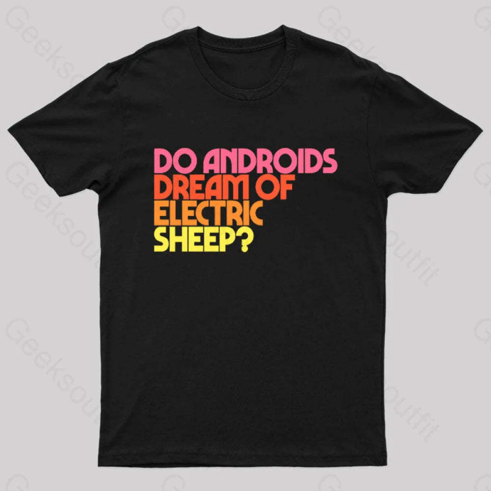 Do Androids Dream Of Electric Sheep Nerd T-Shirt Black / S