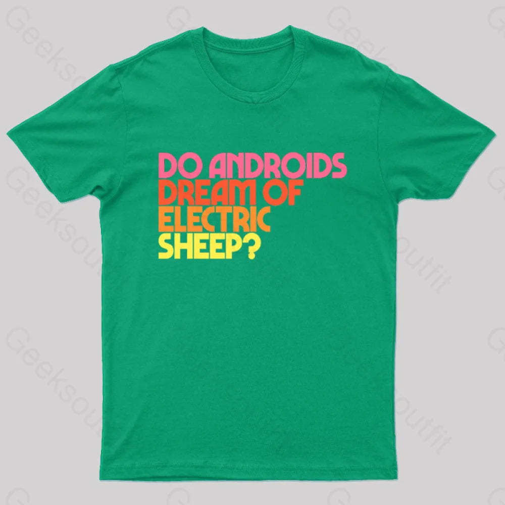 Do Androids Dream Of Electric Sheep Nerd T-Shirt Green / S