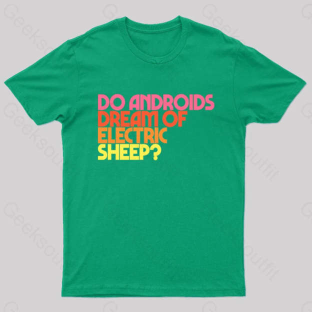 Do Androids Dream Of Electric Sheep Nerd T-Shirt Green / S