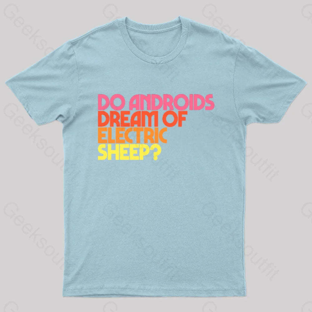 Do Androids Dream Of Electric Sheep Nerd T-Shirt Light Blue / S