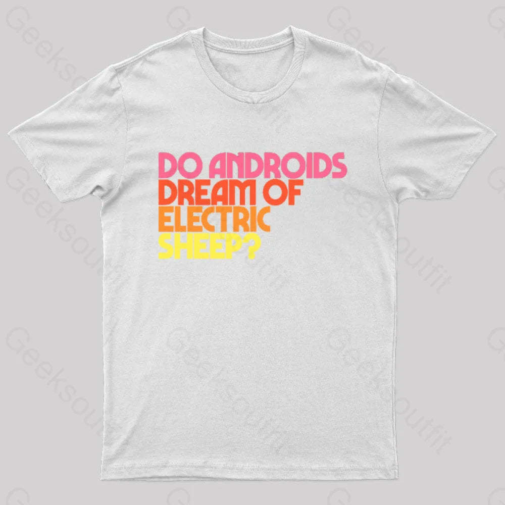 Do Androids Dream Of Electric Sheep Nerd T-Shirt White / S