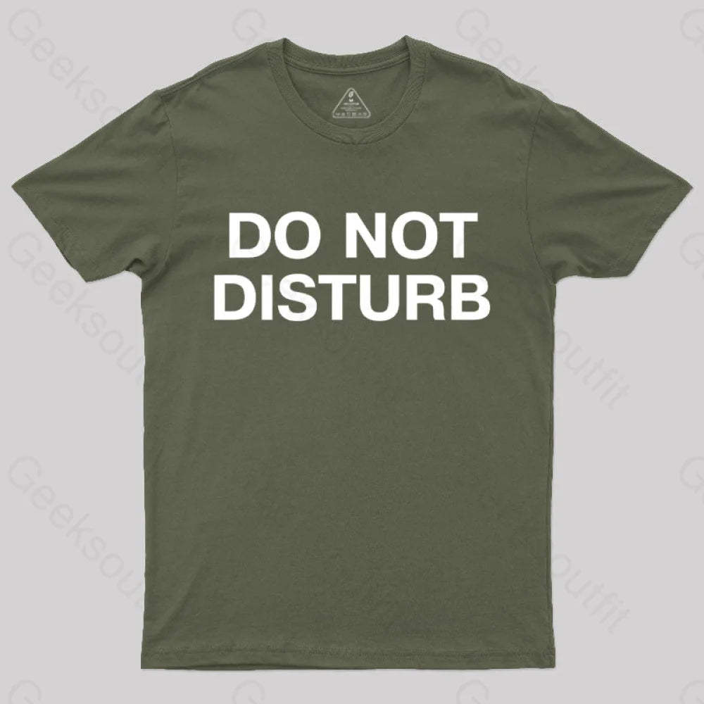 Do Not Disturb Nerd T-Shirt Army Green / S