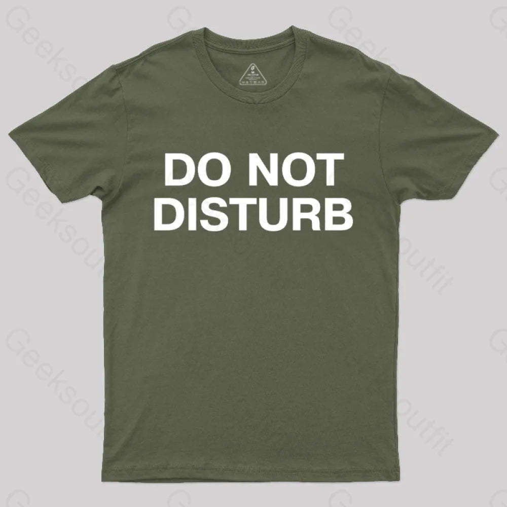 Do Not Disturb Nerd T-Shirt Army Green / S