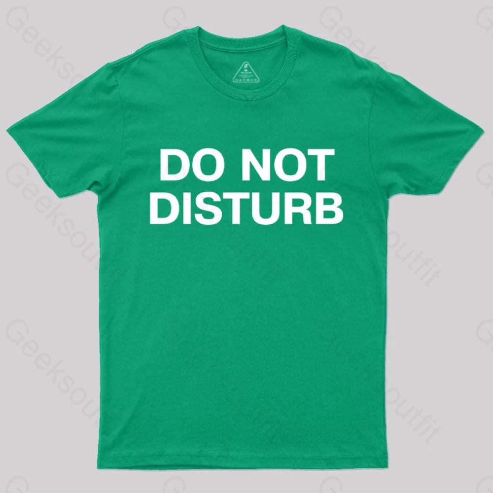 Do Not Disturb Nerd T-Shirt Green / S