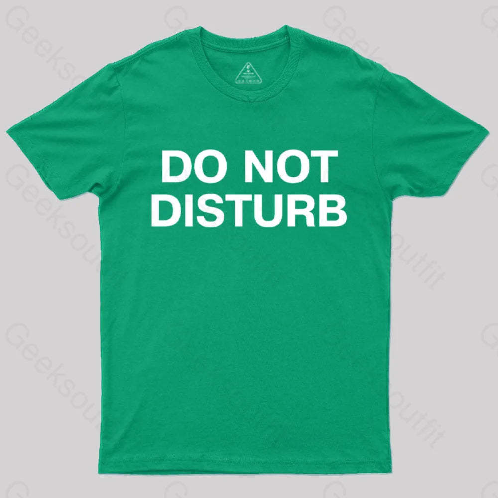 Do Not Disturb Nerd T-Shirt Green / S