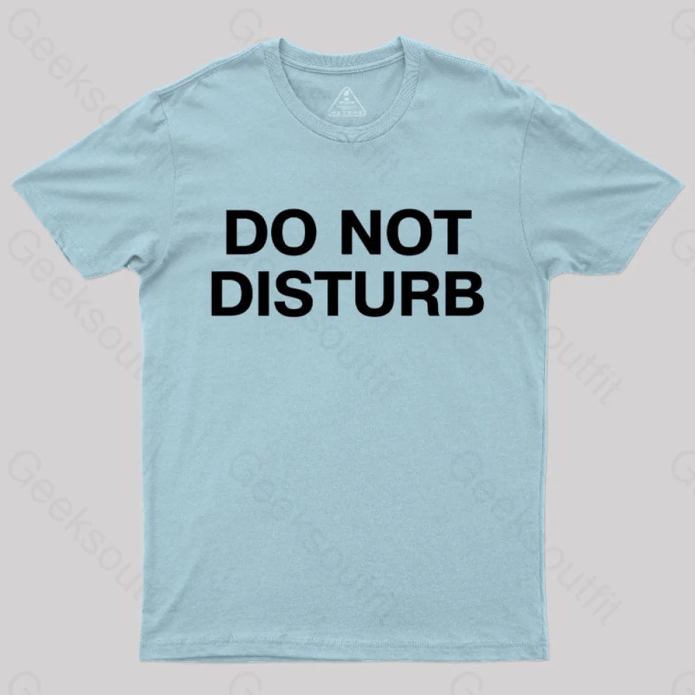 Do Not Disturb Nerd T-Shirt Light Blue / S