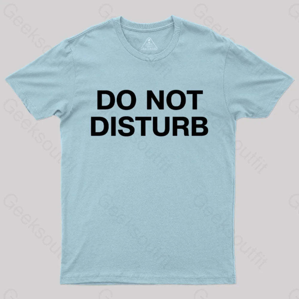 Do Not Disturb Nerd T-Shirt Light Blue / S