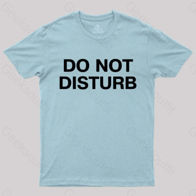 Do Not Disturb Nerd T-Shirt Light Blue / S