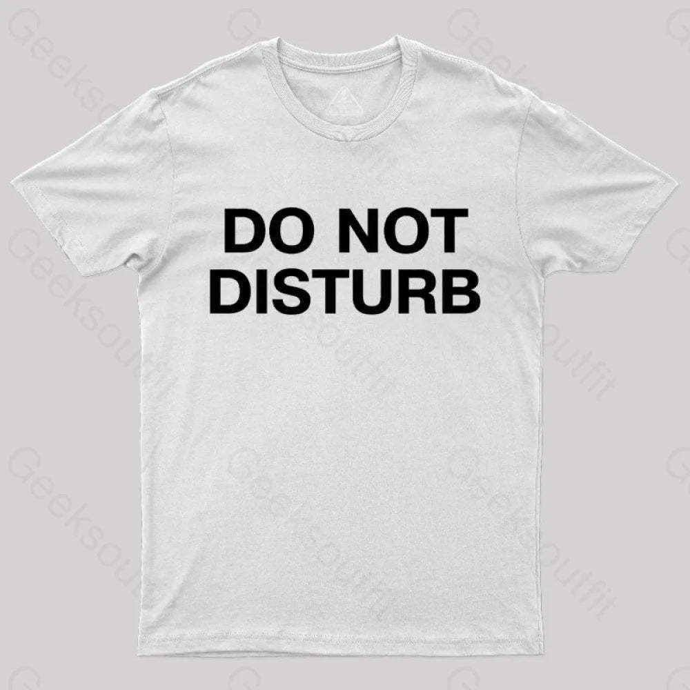 Do Not Disturb Nerd T-Shirt White / S