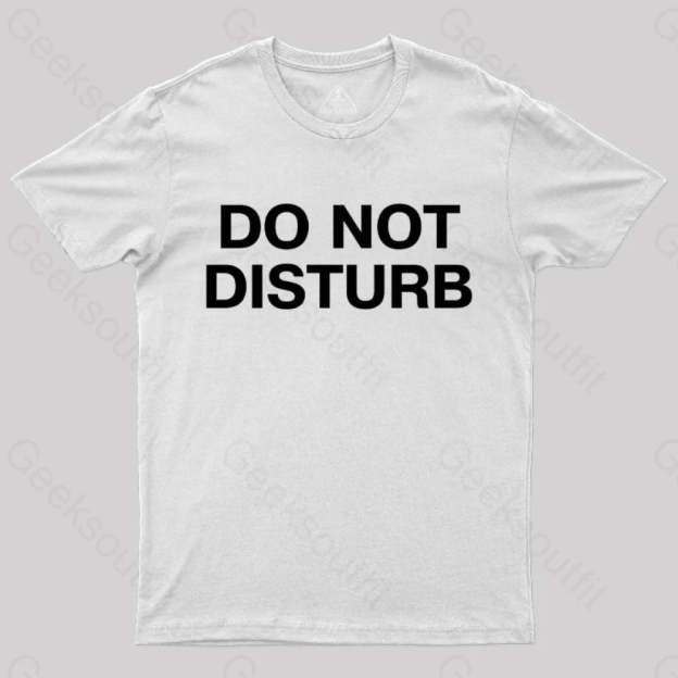 Do Not Disturb Nerd T-Shirt White / S
