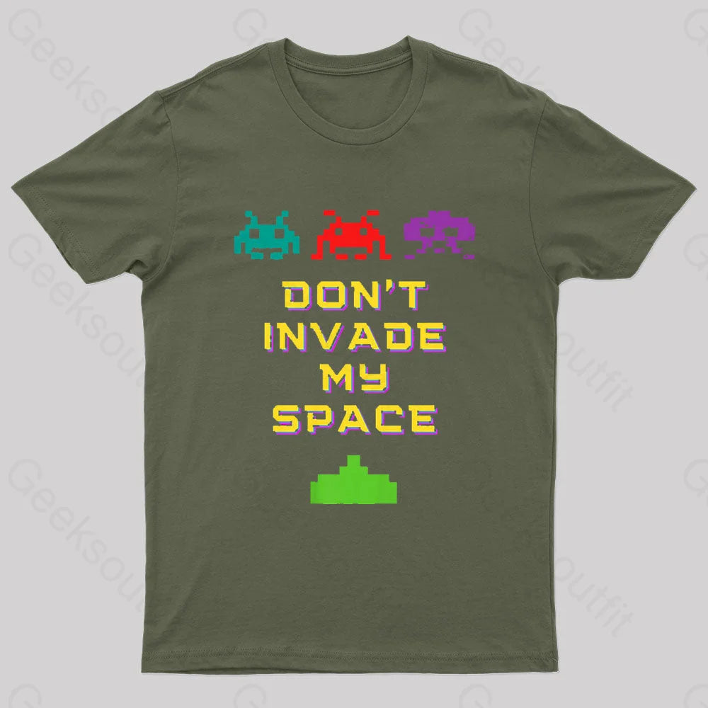 Do Not Invade My Space Nerd T-Shirt Army Green / S