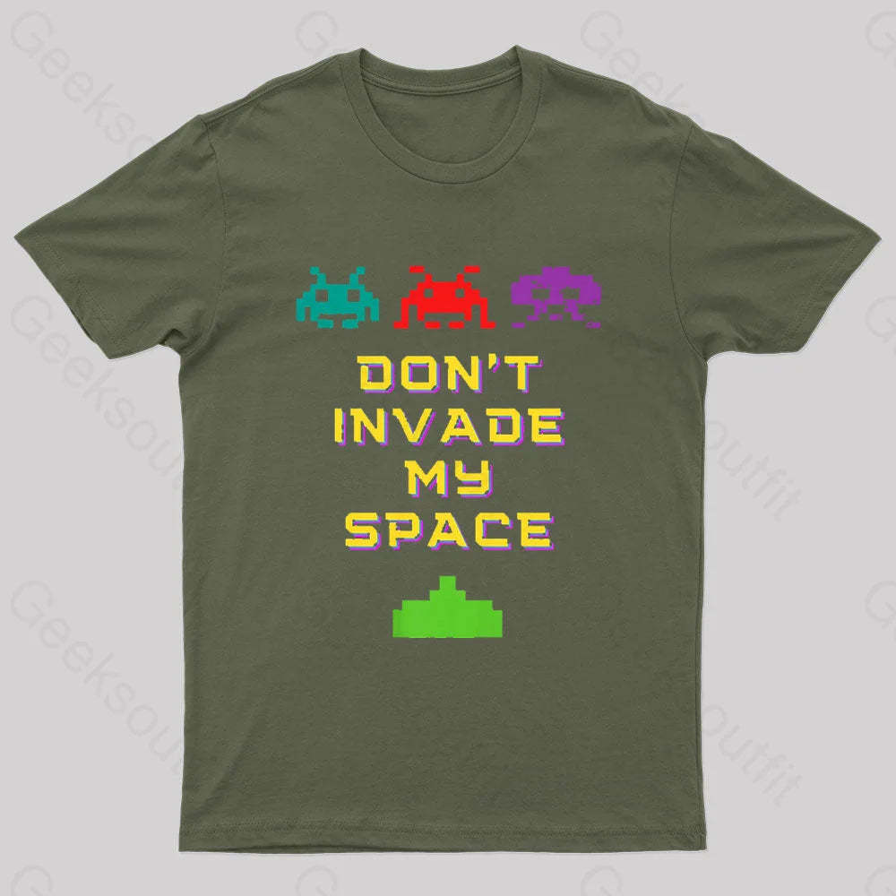 Do Not Invade My Space Nerd T-Shirt Army Green / S