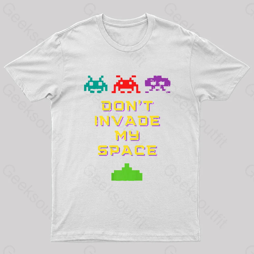Do Not Invade My Space Nerd T-Shirt White / S