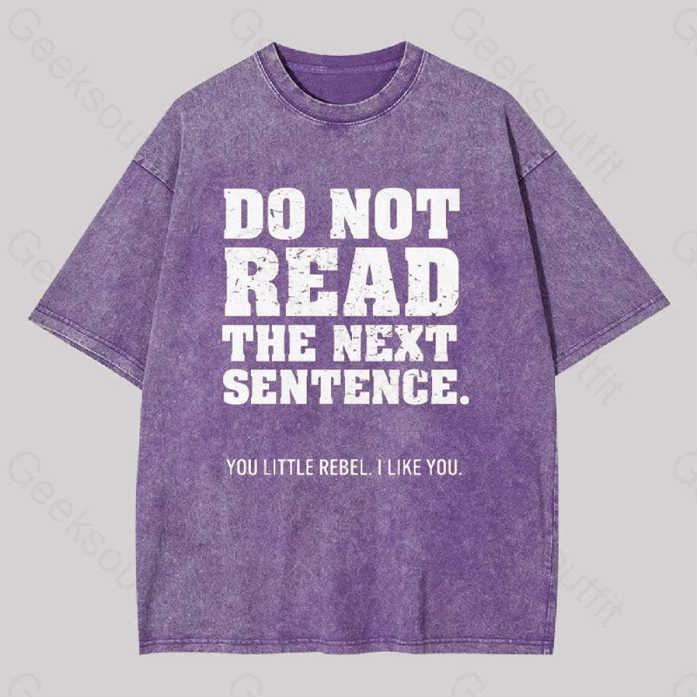 Do Not Read The Next Sentence Geek Washed T-Shirt Purple / S