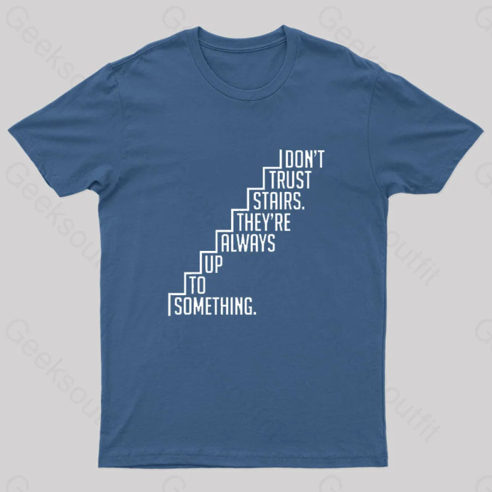 Do Not Trust Stairs Nerd T-Shirt Navy / S