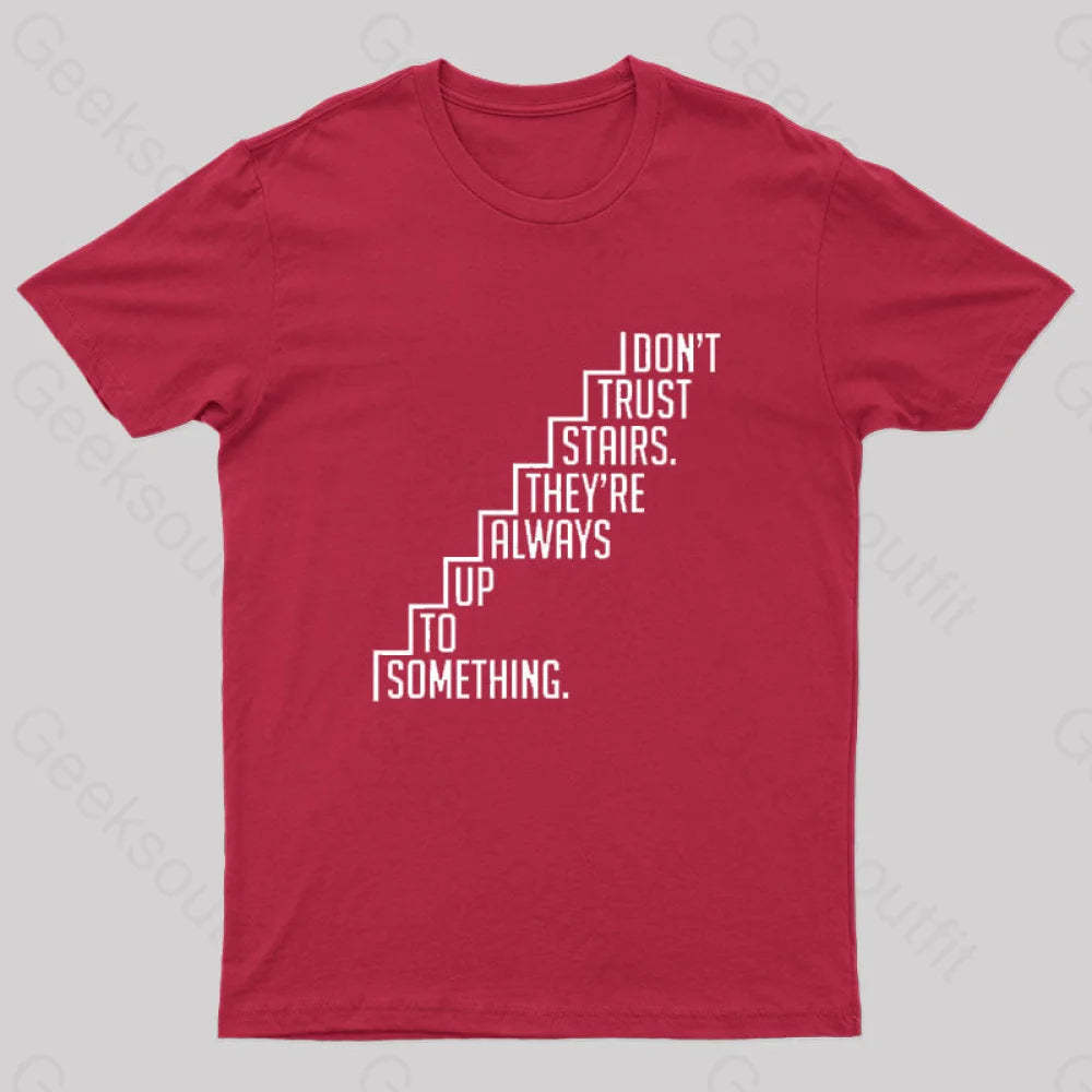 Do Not Trust Stairs Nerd T-Shirt Red / S