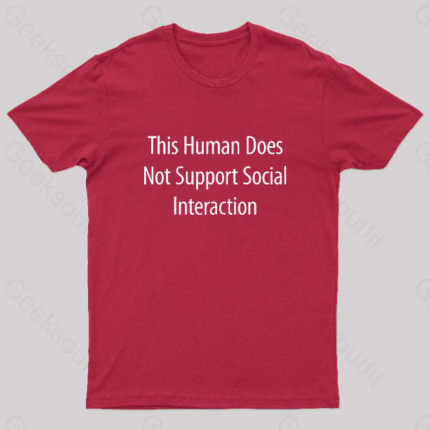 Does Not Support Social Interaction Geek T-Shirt Red / S