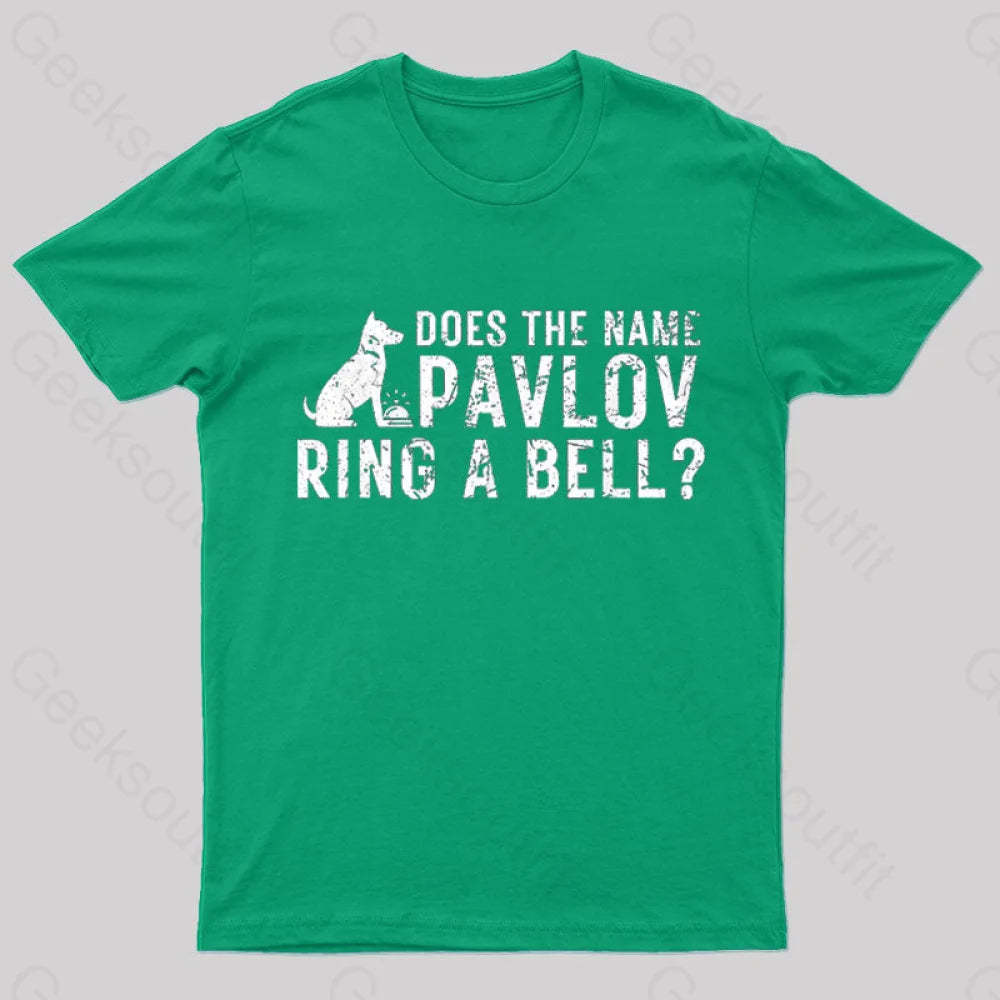 Does The Name Pavlov Ring A Bell Geek T-Shirt Green / S