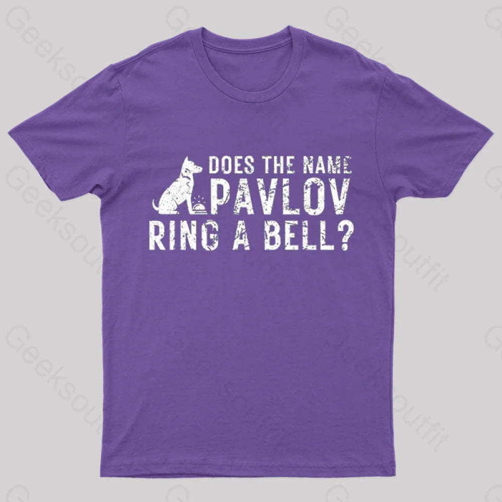 Does The Name Pavlov Ring A Bell Geek T-Shirt Purple / S