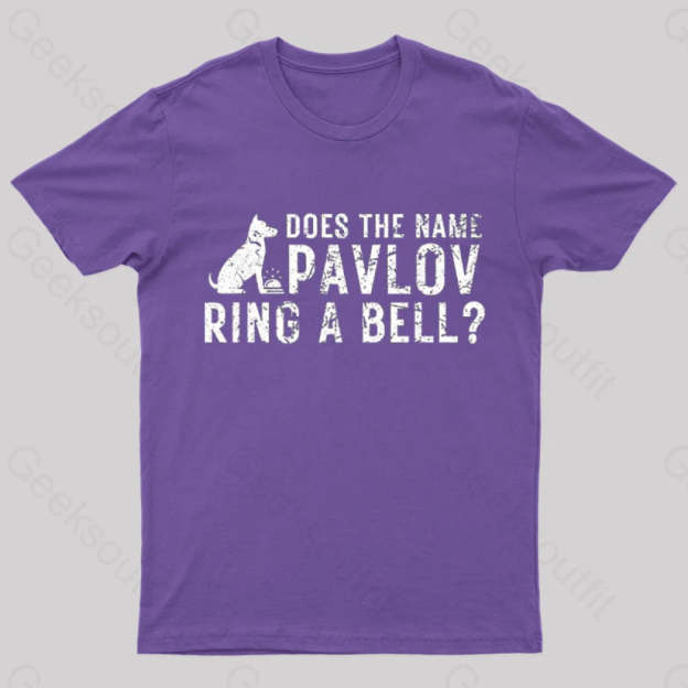 Does The Name Pavlov Ring A Bell Geek T-Shirt Purple / S