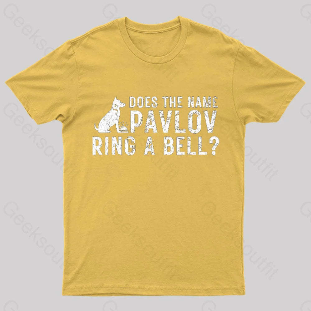 Does The Name Pavlov Ring A Bell Geek T-Shirt Yellow / S