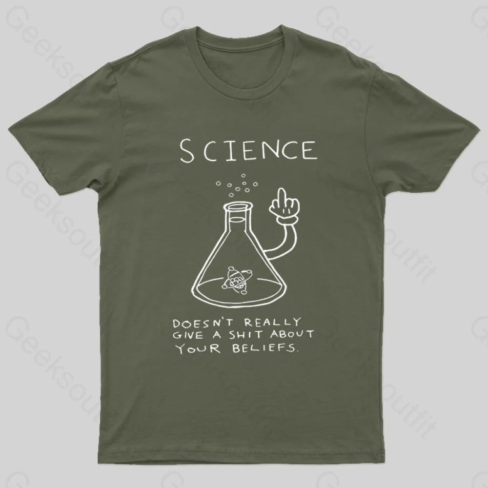 Doesn’t Really Give A Shit About Your Belifes T-Shirt Army Green / S