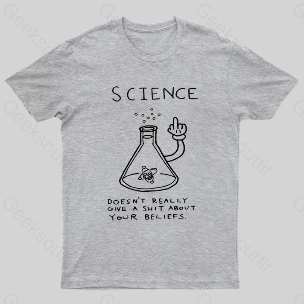 Doesn’t Really Give A Shit About Your Belifes T-Shirt Grey / S