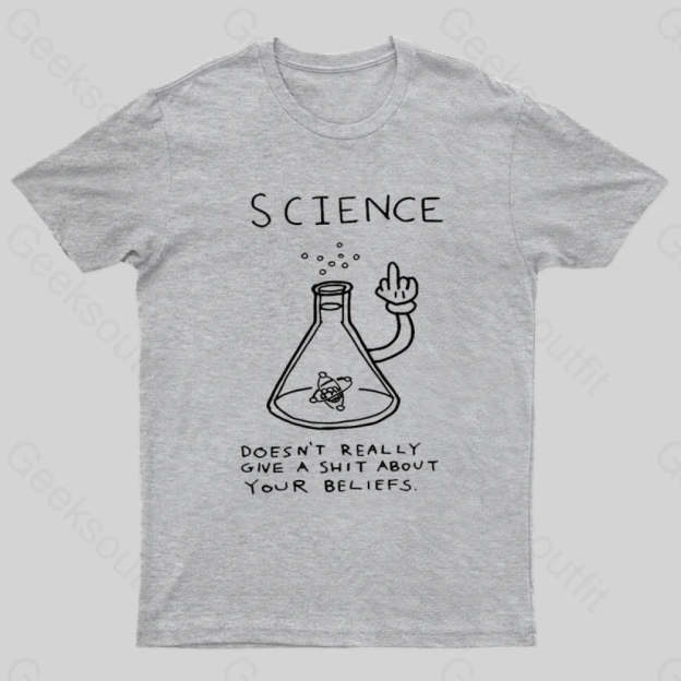 Doesn’t Really Give A Shit About Your Belifes T-Shirt Grey / S