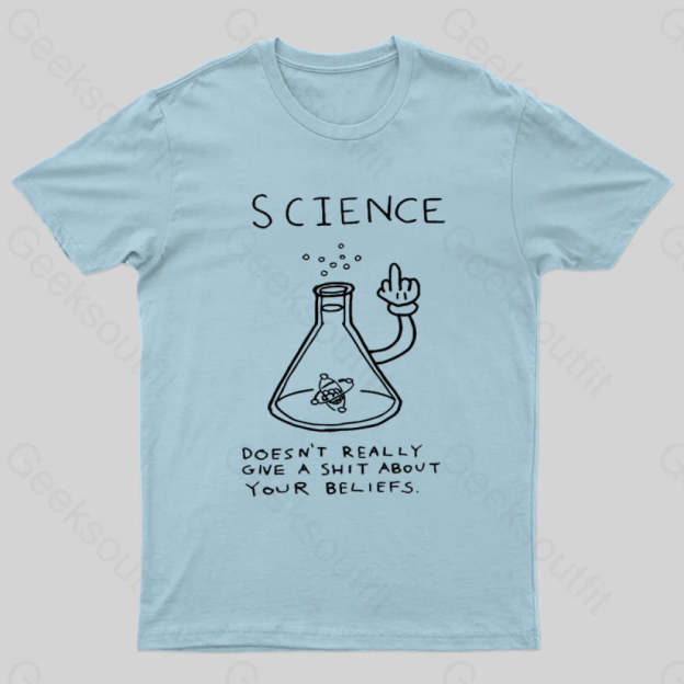 Doesn’t Really Give A Shit About Your Belifes T-Shirt Light Blue / S