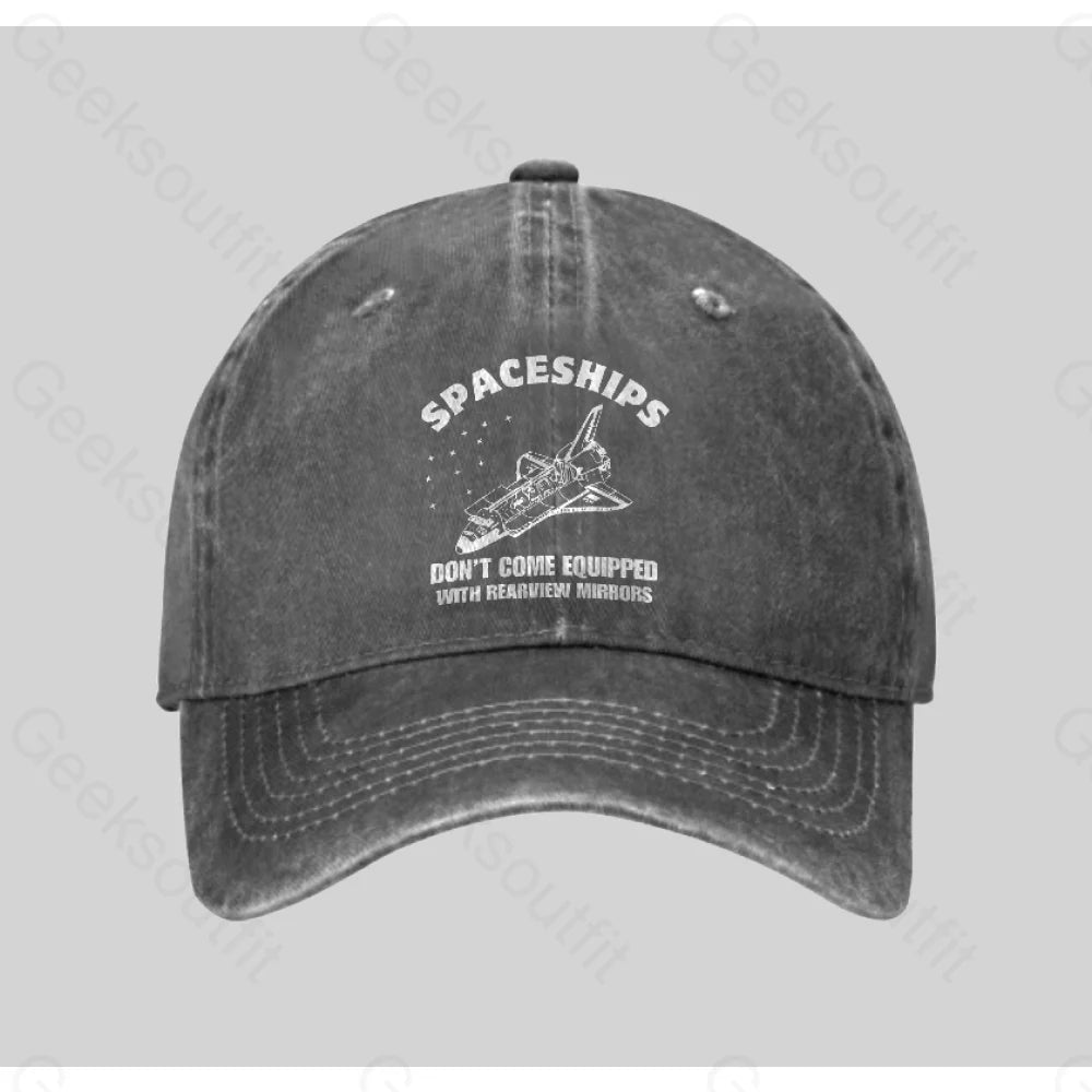 Don¡¯t Come Equipped With Rearview Mirrors Washed Vintage Baseball Cap Grey