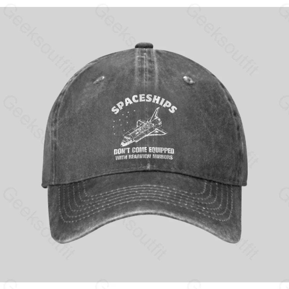 Don¡¯t Come Equipped With Rearview Mirrors Washed Vintage Baseball Cap Grey