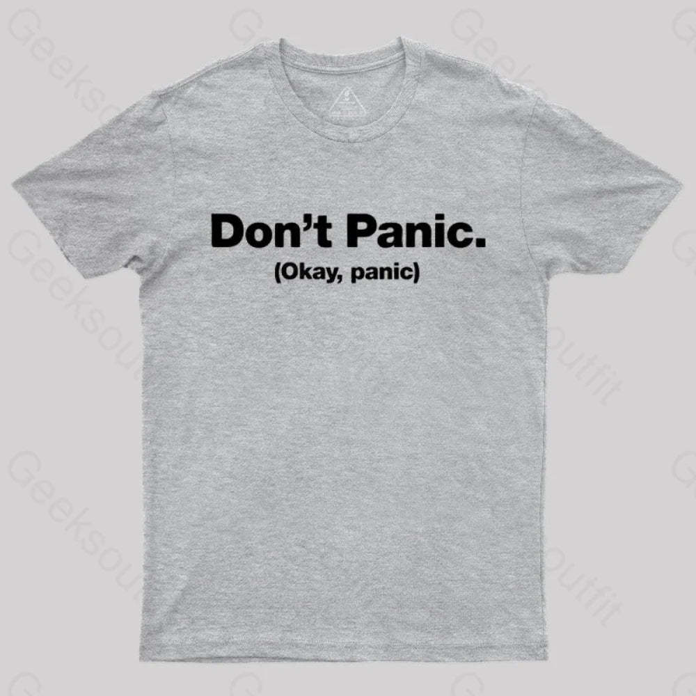 Don’t Panic Geek T-Shirt Grey / S