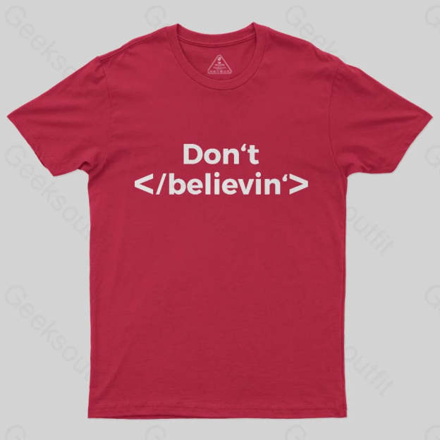 Don't Stop Believing T-Shirt - Geeksoutfit